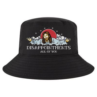 Disappointments All Of You Jesus God Cool Comfort Performance Bucket Hat