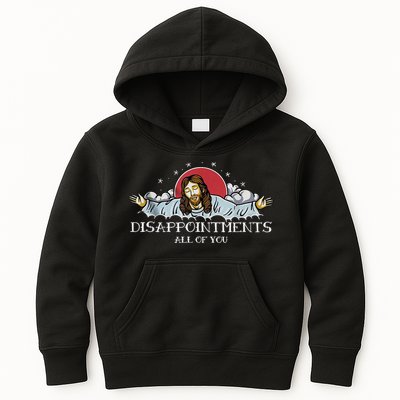 Disappointments All Of You Jesus God Kids Hoodie