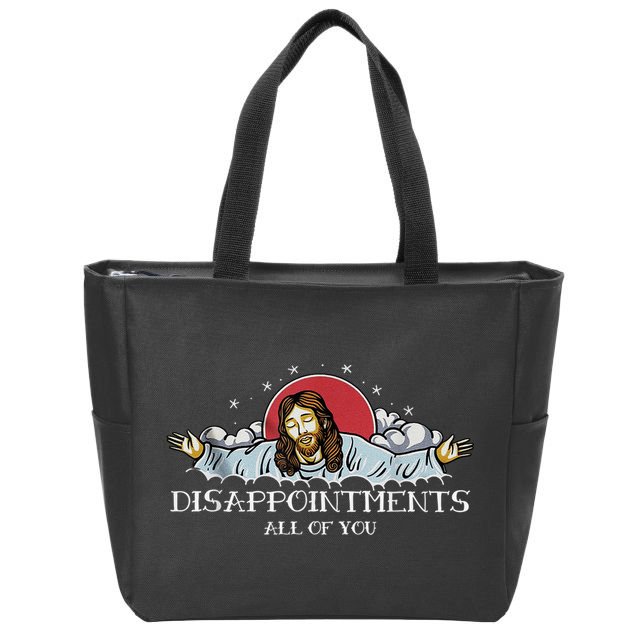 Disappointments All Of You Jesus God Zip Tote Bag