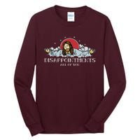 Disappointments All Of You Jesus God Tall Long Sleeve T-Shirt