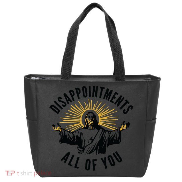 Disappointments All Of You Jesus Meme Funny Christianity Zip Tote Bag