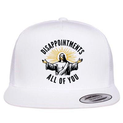 Disappointments All Of You Jesus Meme Funny Christianity Flatbill Hat