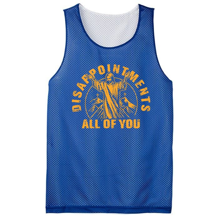 Disappointments All Of You Jesus Christ Mesh Reversible Basketball Jersey Tank