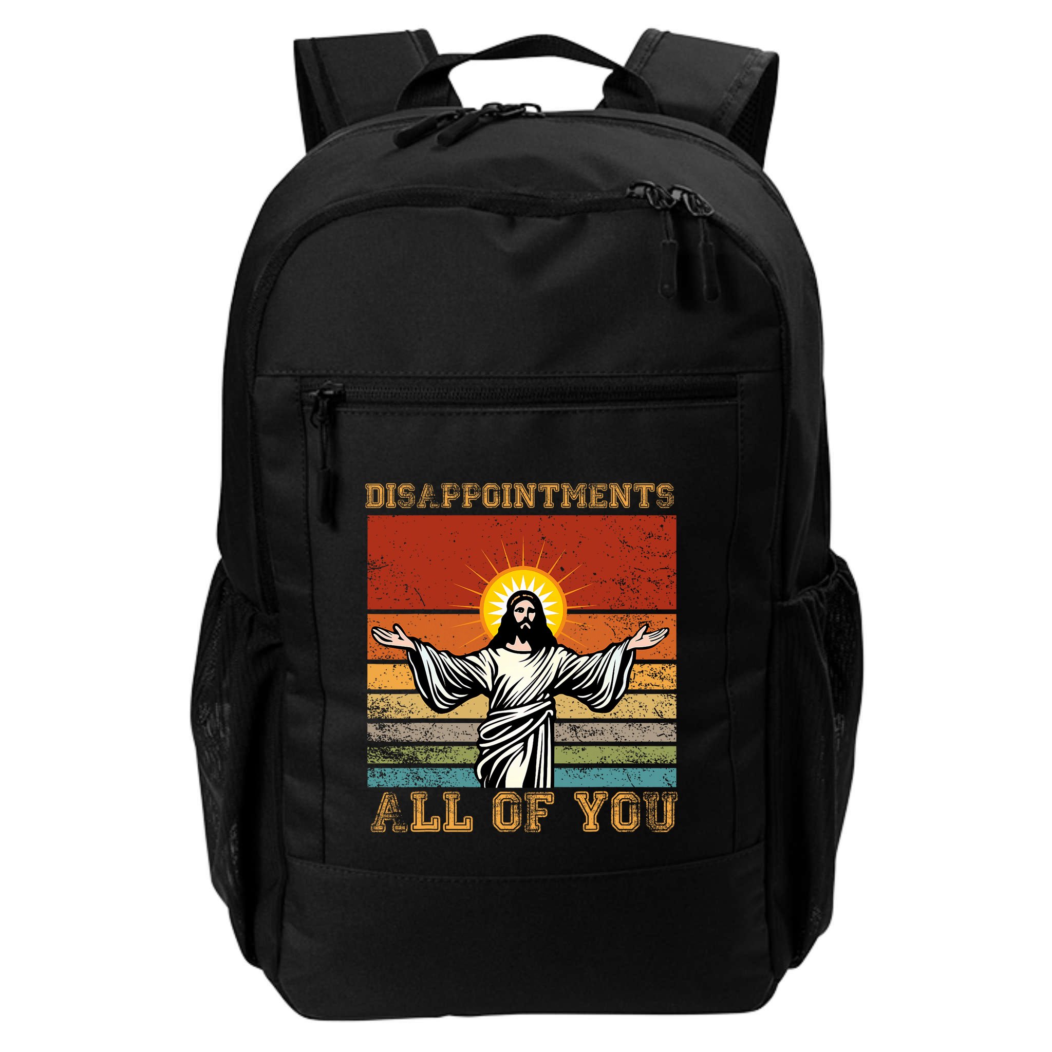 Disappointments All Of You Jesus Christian Religion Backpack