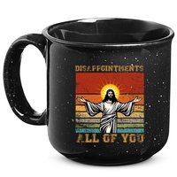 Disappointments All Of You Jesus Christian Religion 15oz Campfire Ceramic Mug