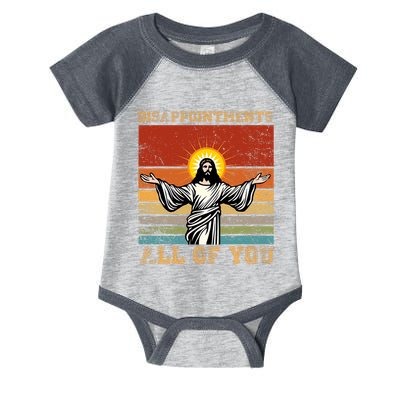 Disappointments All Of You Jesus Christian Religion Infant Baby Jersey Bodysuit