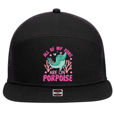 Dolphin: All Of My Puns Are On Porpoise Funny Gift 7 Panel Mesh Trucker Snapback Hat