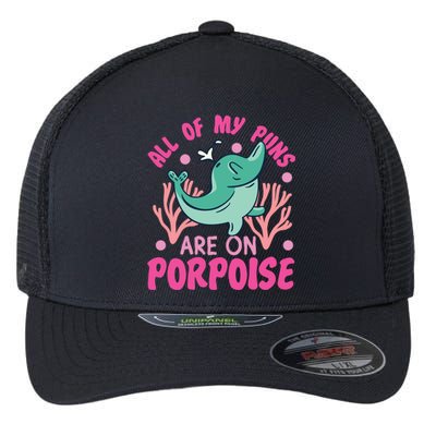 Dolphin: All Of My Puns Are On Porpoise Funny Gift Flexfit Unipanel Trucker Cap