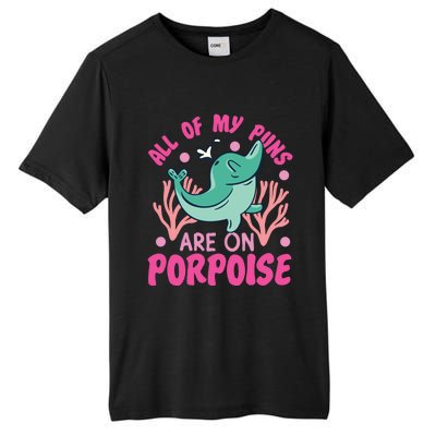 Dolphin: All Of My Puns Are On Porpoise Funny Gift Tall Fusion ChromaSoft Performance T-Shirt