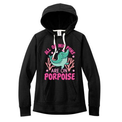 Dolphin: All Of My Puns Are On Porpoise Funny Gift Women's Fleece Hoodie