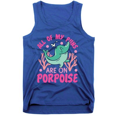 Dolphin: All Of My Puns Are On Porpoise Funny Gift Tank Top