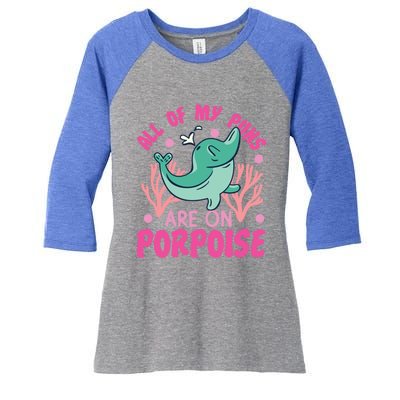 Dolphin: All Of My Puns Are On Porpoise Funny Gift Women's Tri-Blend 3/4-Sleeve Raglan Shirt