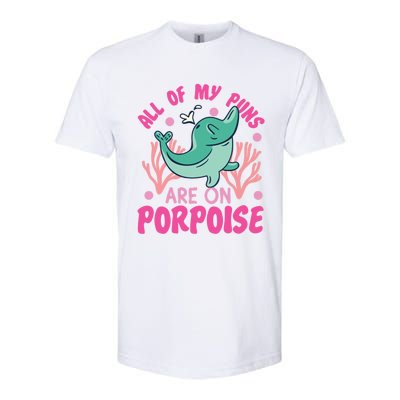 Dolphin: All Of My Puns Are On Porpoise Funny Gift Softstyle CVC T-Shirt