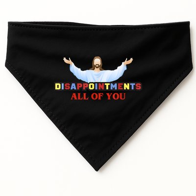 Disappointments All Of You Jesus Sarcastic Humor USA-Made Doggie Bandana
