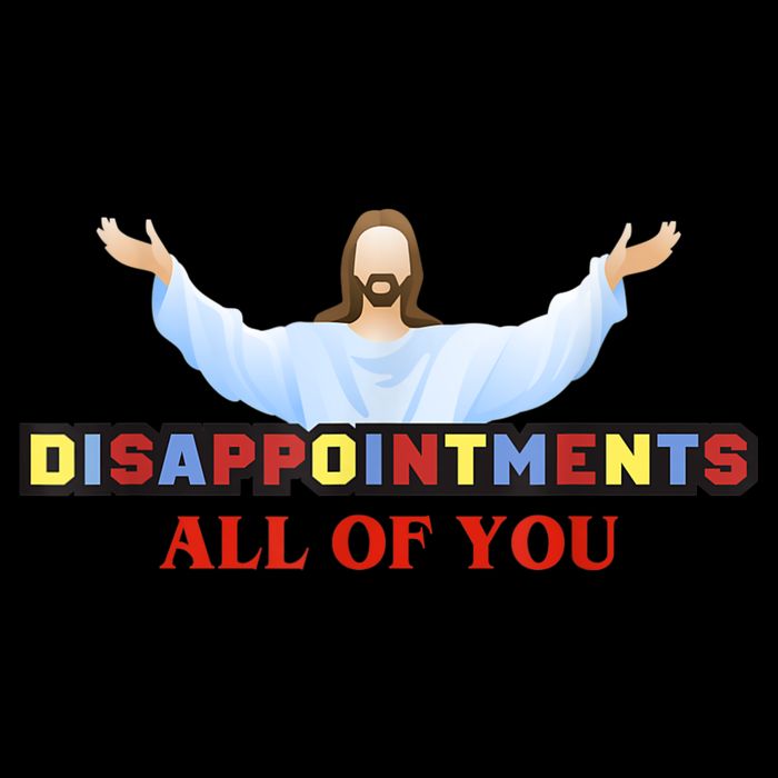 Disappointments All Of You Jesus Sarcastic Humor City Backpack
