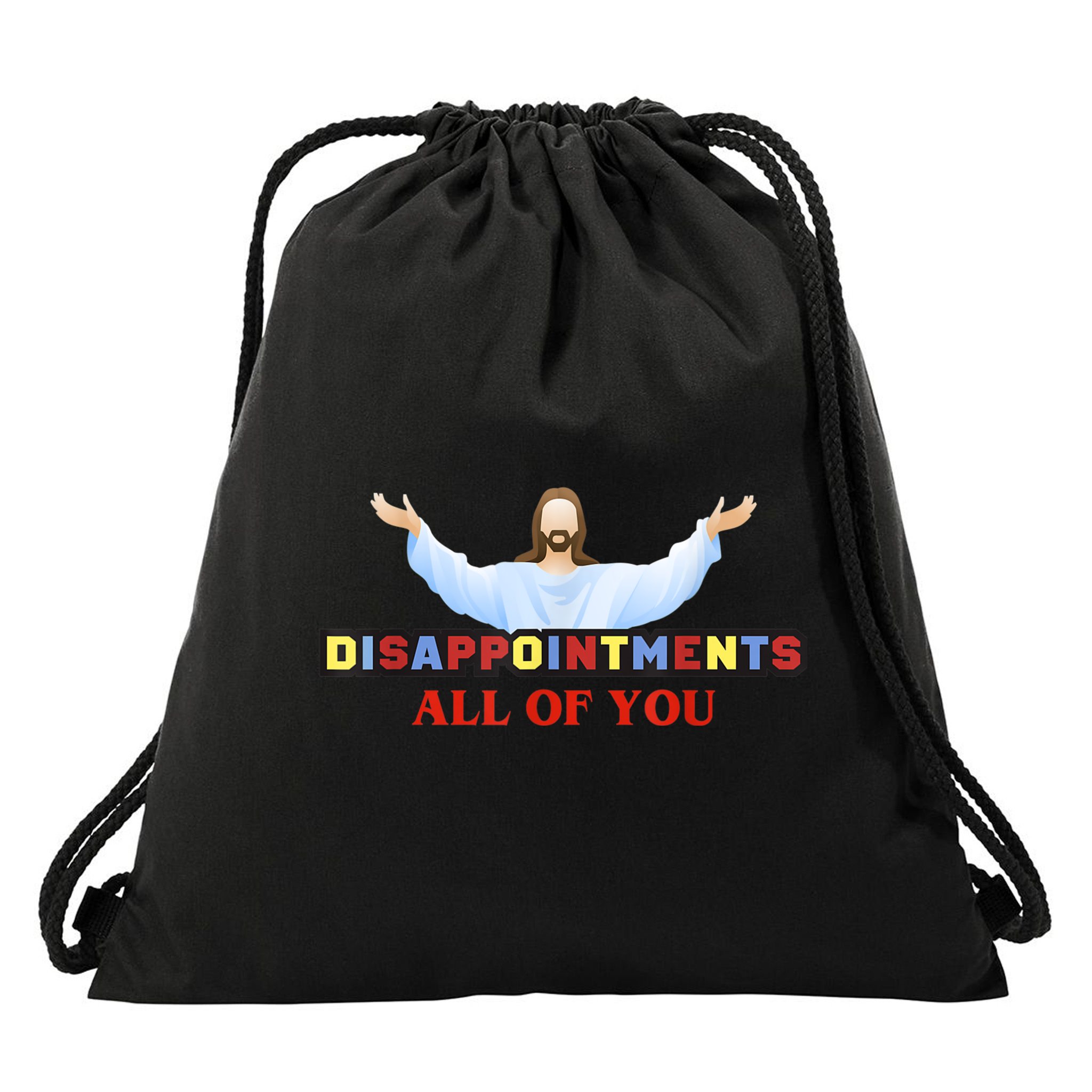 Disappointments All Of You Jesus Sarcastic Humor Drawstring Bag