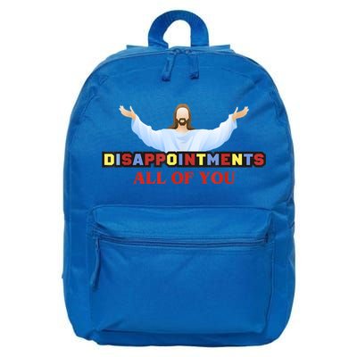 Disappointments All Of You Jesus Sarcastic Humor 16 in Basic Backpack