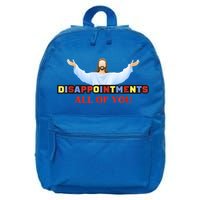 Disappointments All Of You Jesus Sarcastic Humor 16 in Basic Backpack