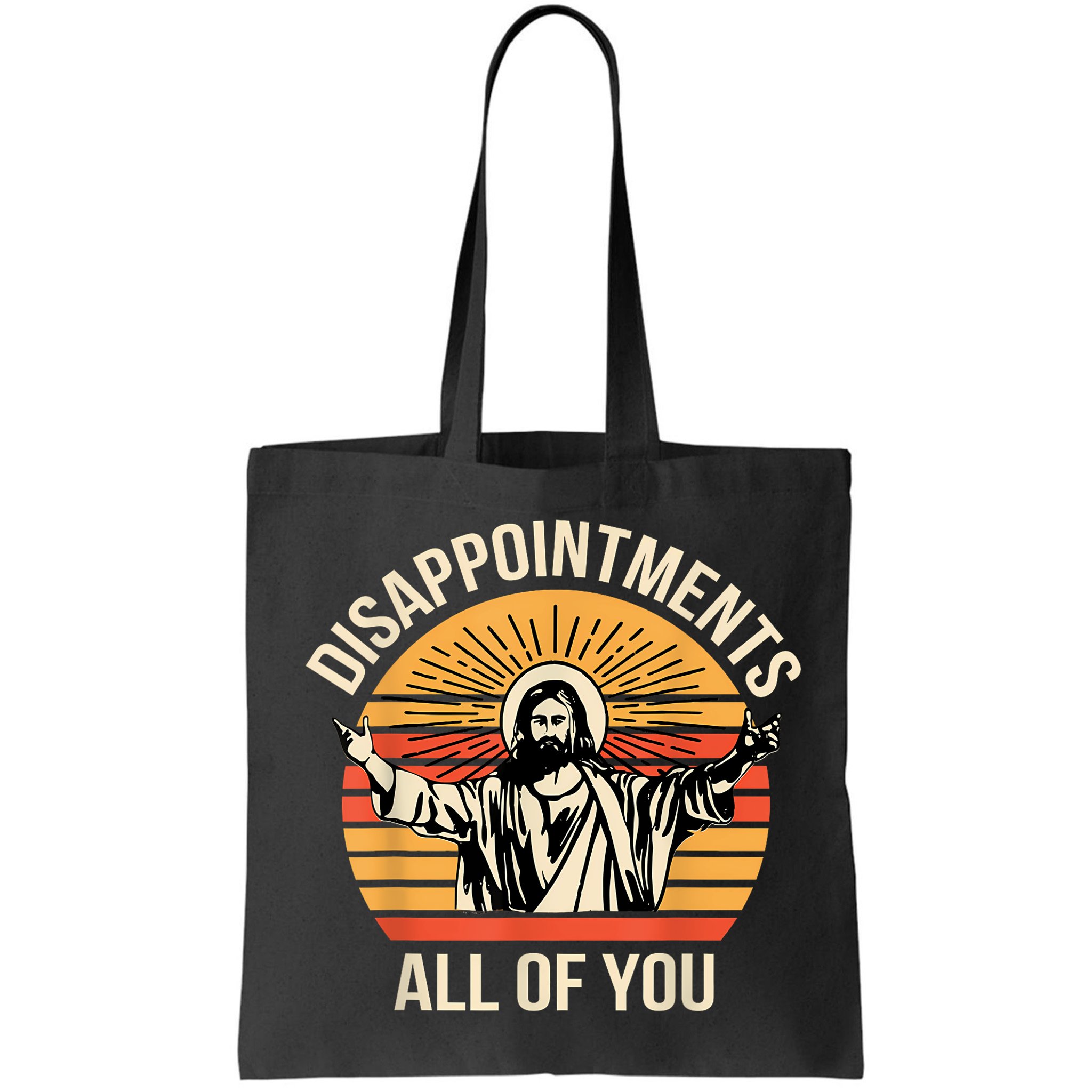 Disappointments All Of You Bag