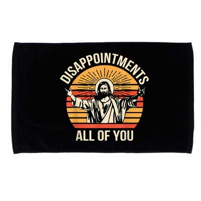 Disappointments All Of You Microfiber Hand Towel