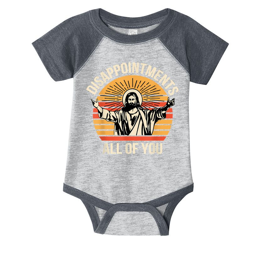 Disappointments All Of You Infant Baby Jersey Bodysuit
