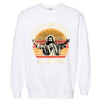 Disappointments All Of You Garment-Dyed Sweatshirt