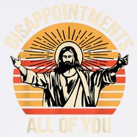 Disappointments All Of You Garment-Dyed Sweatshirt