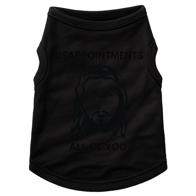Disappointments All Of You Jesus Funny Sarcastic Christian Doggie Tank