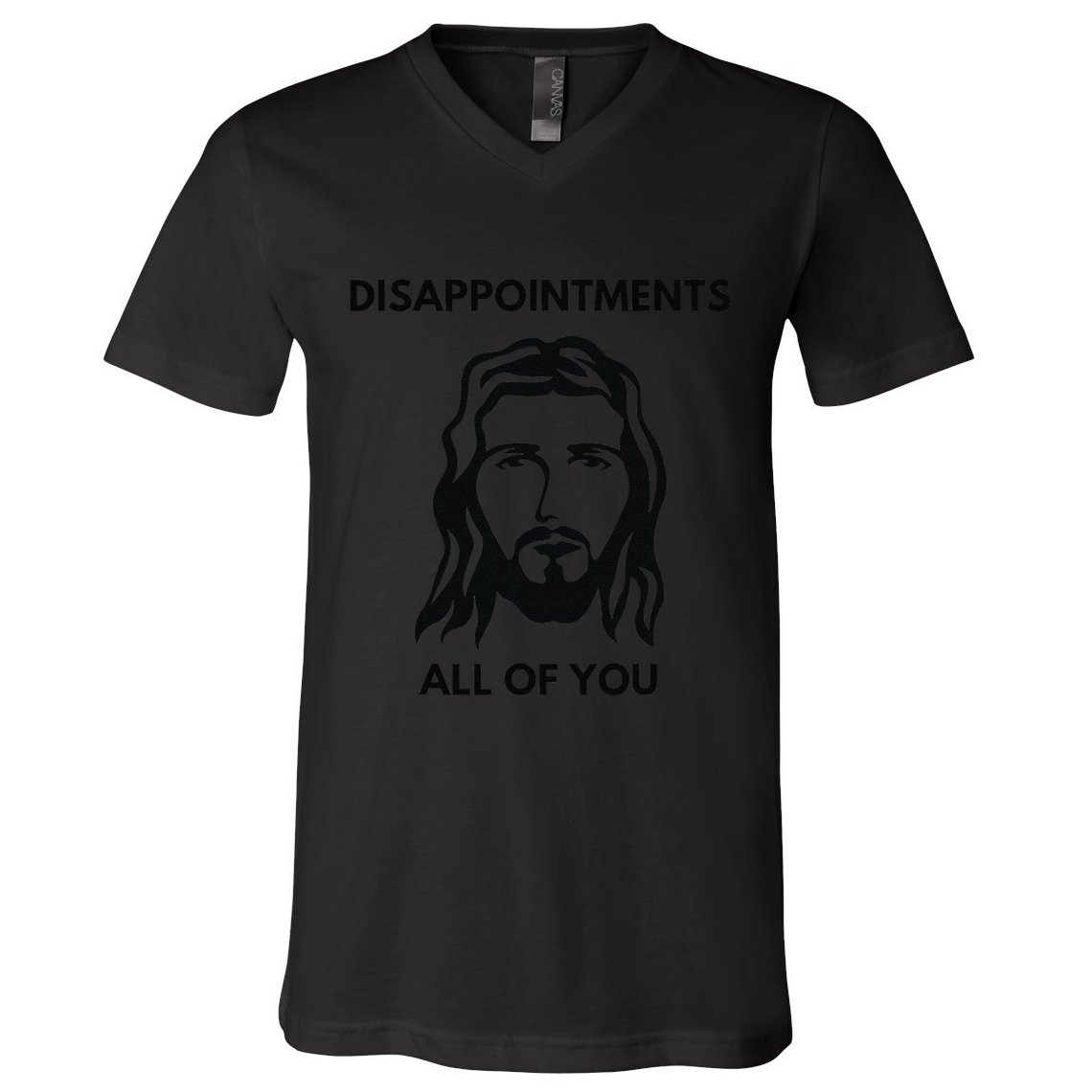 Disappointments All Of You Jesus Funny Sarcastic Christian V-Neck T-Shirt