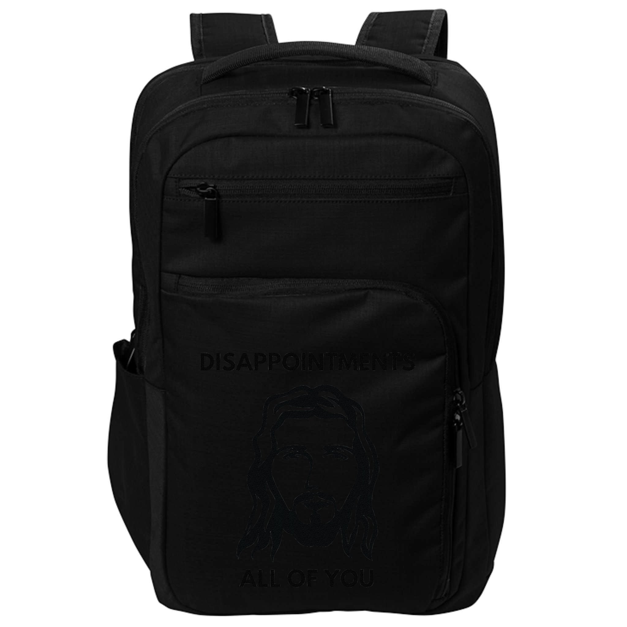 Disappointments All Of You Jesus Funny Sarcastic Christian Impact Tech Backpack