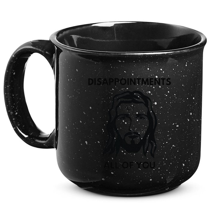 Disappointments All Of You Jesus Funny Sarcastic Christian 15oz Campfire Ceramic Mug