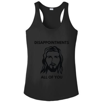 Disappointments All Of You Jesus Funny Sarcastic Christian Ladies PosiCharge Competitor Racerback Tank