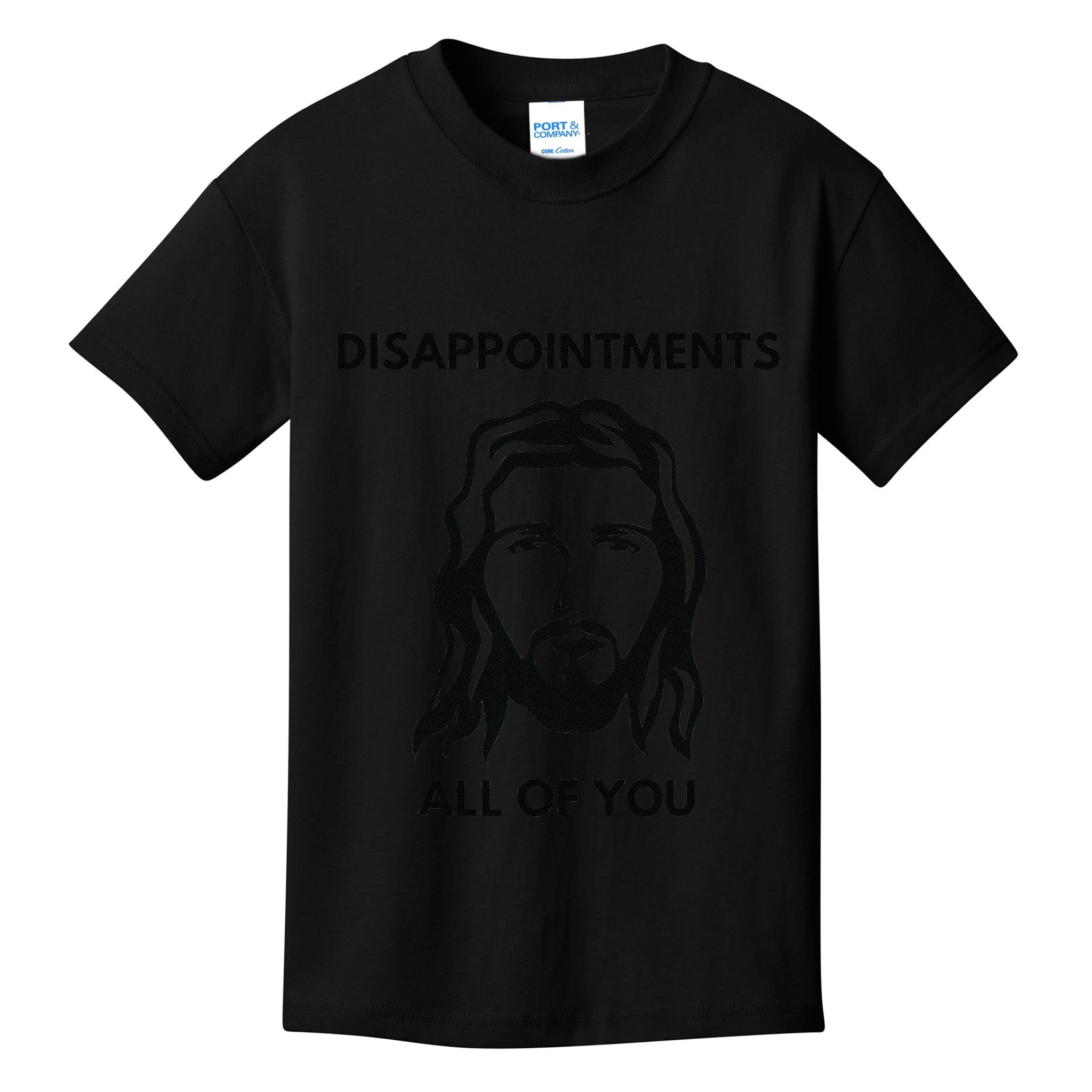 Disappointments All Of You Jesus Funny Sarcastic Christian Kids T-Shirt