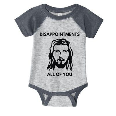 Disappointments All Of You Jesus Funny Sarcastic Christian Infant Baby Jersey Bodysuit