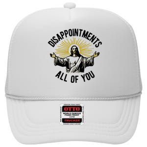 Disappointments All Of You Funny Jesus Meme High Crown Mesh Back Trucker Hat