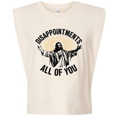 Disappointments All Of You Funny Jesus Meme Garment-Dyed Women's Muscle Tee
