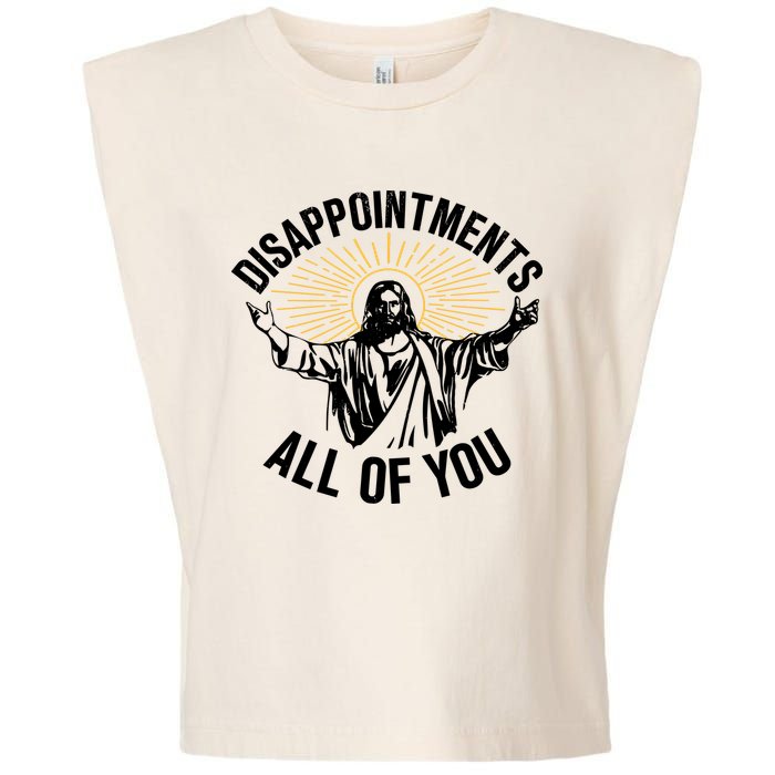 Disappointments All Of You Funny Jesus Meme Garment-Dyed Women's Muscle Tee