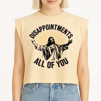 Disappointments All Of You Funny Jesus Meme Garment-Dyed Women's Muscle Tee