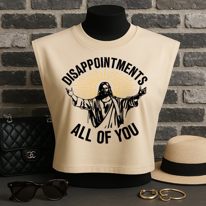 Disappointments All Of You Funny Jesus Meme Garment-Dyed Women's Muscle Tee
