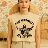 Disappointments All Of You Funny Jesus Meme Garment-Dyed Women's Muscle Tee