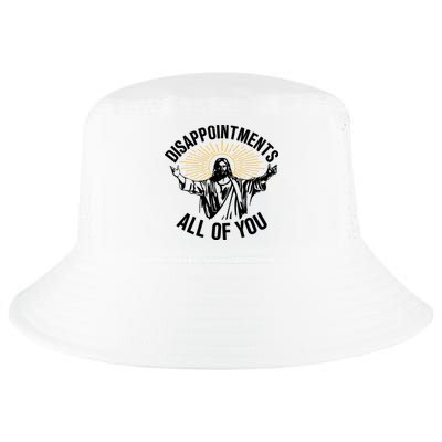 Disappointments All Of You Funny Jesus Meme Cool Comfort Performance Bucket Hat