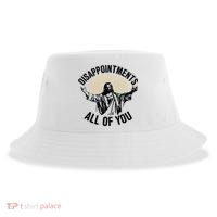 Disappointments All Of You Funny Jesus Meme Sustainable Bucket Hat