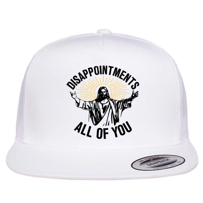 Disappointments All Of You Funny Jesus Meme Flatbill Hat