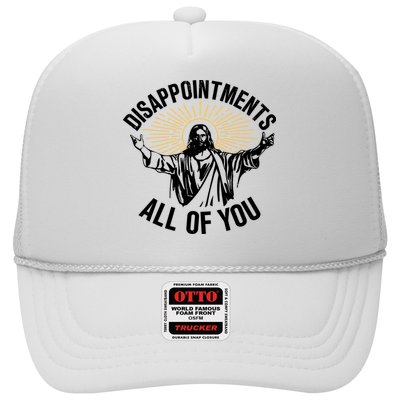 Disappointments All Of You Funny Jesus Meme Trucker Hat