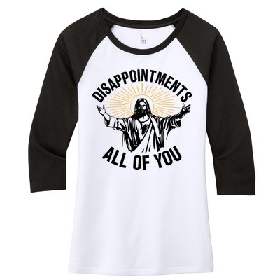 Disappointments All Of You Funny Jesus Meme Women's Tri-Blend 3/4-Sleeve Raglan Shirt