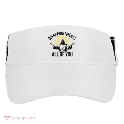 Disappointments All Of You Funny Jesus Christian Faith Meme Adult Drive Performance Visor