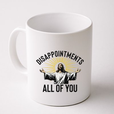 Disappointments All Of You Funny Jesus Christian Faith Meme Mug