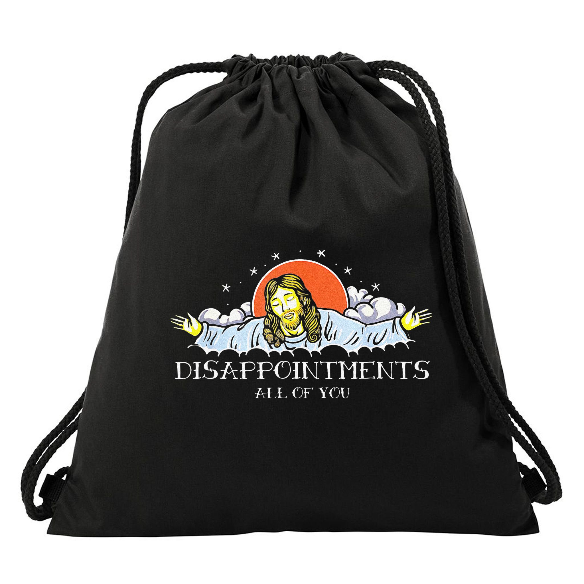 Disappointments All Of You Jesus Sarcastic Humor Saying Drawstring Bag