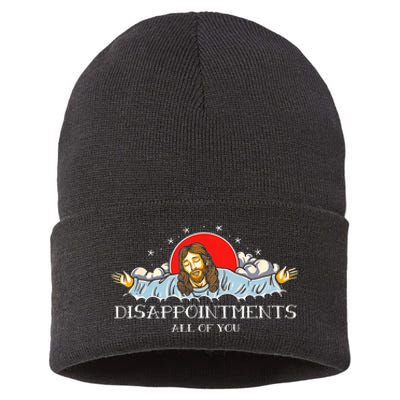 Disappointments All Of You Jesus Sarcastic Humor Sustainable Knit Beanie