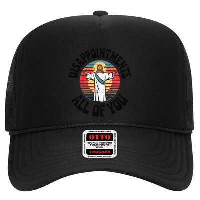Disappointments All Of You Jesus Trucker Hat